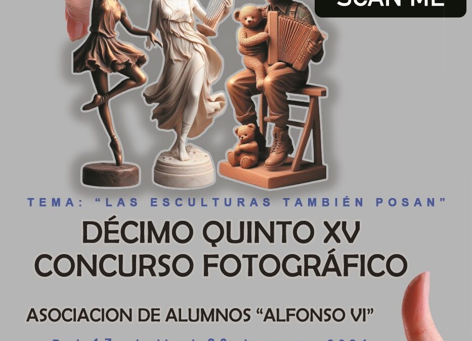 DÉCIMO QUINTO XV CONCURSO FOTOGRÁFICO ASOCIACIÓN DE ALUMNOS “ALFONSO VI”